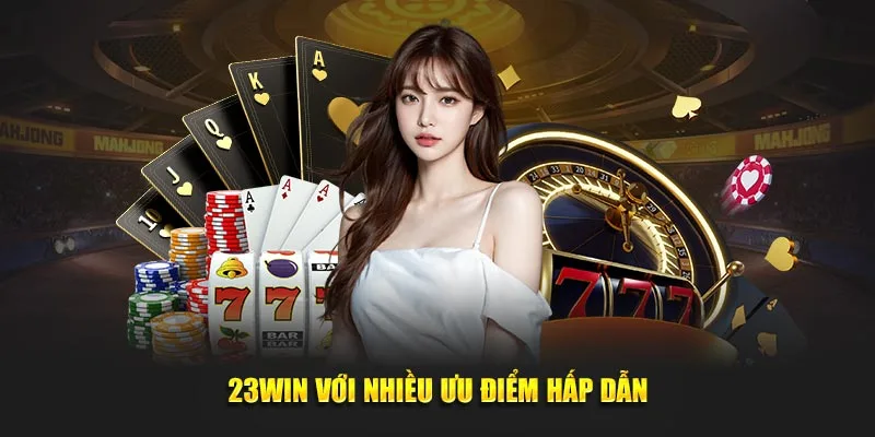 Trải nghiệm mượt mà với thế giới giải trí 23WIN