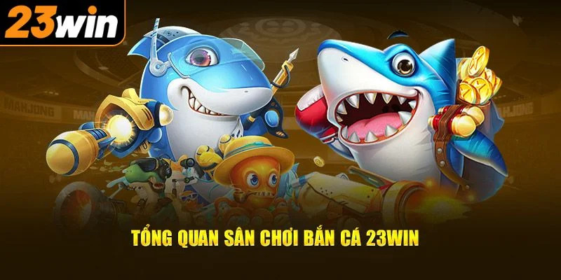 Sảnh bắn cá 23WIN được đầu tư nhiều ưu điểm vượt trội